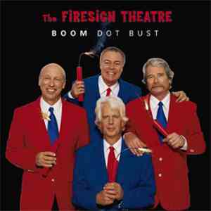 The Firesign Theatre - Boom Dot Bust flac album