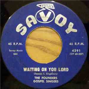 The Founders Gospel Singers - Waiting On You Lord/Sweet Bye And Bye flac album
