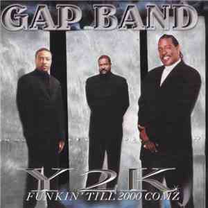 The Gap Band - Y2K Funkin' Till 2000 Comz flac album