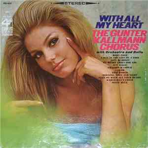 The Gunter Kallmann Chorus - With All My Heart flac album