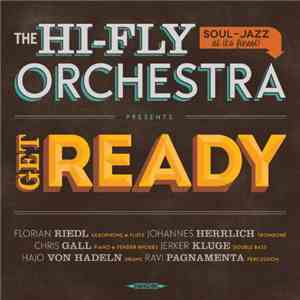 The Hi-Fly Orchestra - Get Ready flac album