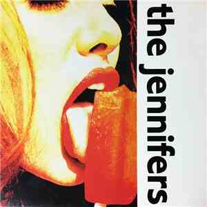 The Jennifers - Just Got Back Today flac album