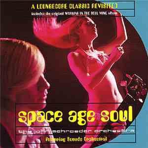 The John Schroeder Orchestra - Space Age Soul flac album