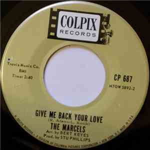 The Marcels - Give Me Back Your Love flac album
