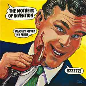 The Mothers Of Invention - Weasels Ripped My Flesh flac album