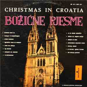 The Podgorac Croatian Peasant Choir Of Gračani - Christmas In Croatia - Božićne Pjesme flac album