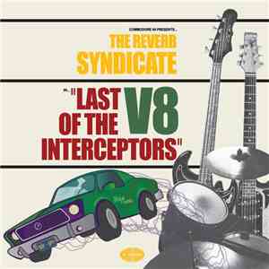 The Reverb Syndicate - Last Of The V8 Interceptors flac album