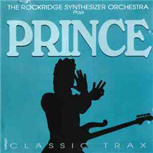 The Rockridge Synthesizer Orchestra - The Rockridge Synthesizer Orchestra Plays Classic Trax Of Prince flac album