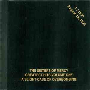 The Sisters Of Mercy - Greatest Hits Volume One - A Slight Case Of Overbombing flac album