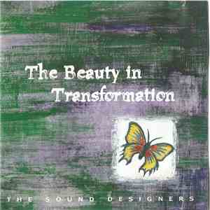 The Sound Designers - The Beauty In Transformation flac album