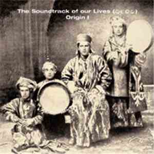 The Soundtrack Of Our Lives - Origin Vol. 1 flac album