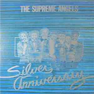 The Supreme Angels - Silver Anniversary flac album
