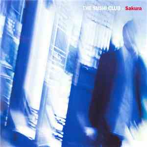 The Sushi Club - Sakura flac album