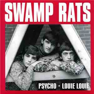 The Swamp Rats - Psycho / Louie Louie flac album