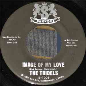 The Tridels - Image Of My Love / Land Of Love flac album
