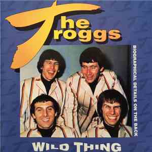 The Troggs - Wild Thing flac album