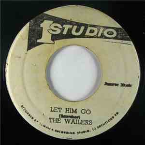 The Wailers / Bob Andy - Let Him Go / Unchained flac album