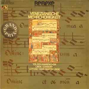 Tölzer Knabenchor, Linde~Consort, Hans~Martin Linde - Venezianische Mehrchörigkeit flac album