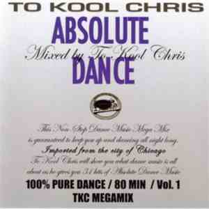 To Kool Chris - Absolute Dance flac album