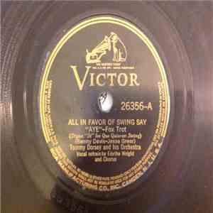 Tommy Dorsey And His Orchestra - All In Favor Of Swing Say "Aye" / Stop Kicking My Heart Around flac album