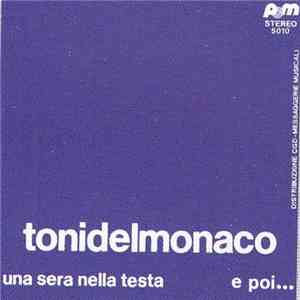 Toni Del Monaco - Una Sera Nella Testa / E poi... flac album