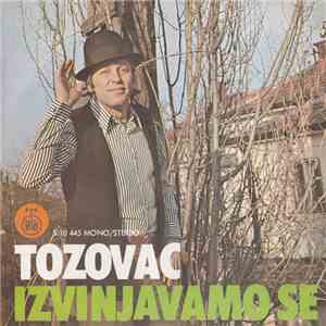 Tozovac - Izvinjavamo Se flac album