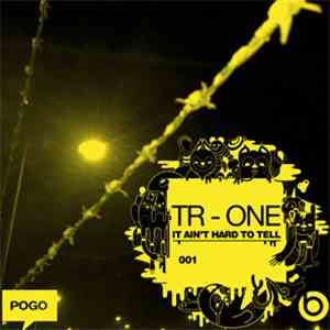 TR - One - It Ain't Hard To Tell flac album