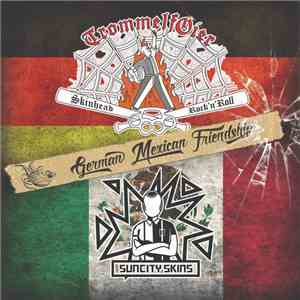 TrommelfOier / Sun City Skins - German Mexican Friendship flac album