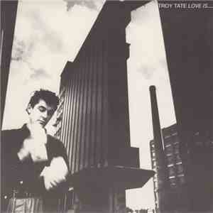 Troy Tate - Love Is.... flac album