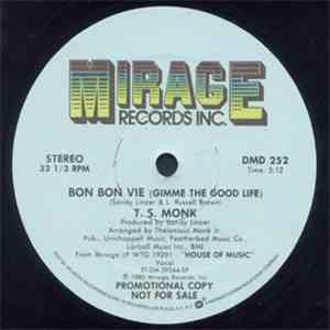 T.S. Monk - Bon Bon Vie (Gimme The Good Life) flac album