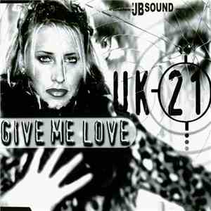 U.K. 21 - Give Me Love flac album