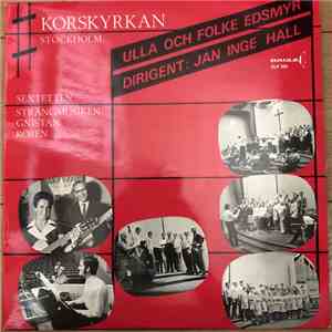 Ulla Och Folke Edsmyr - Korskyrkan Stockholm flac album