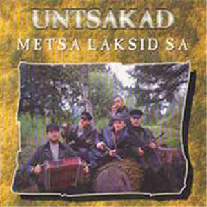 Untsakad - Metsa läksid sa flac album