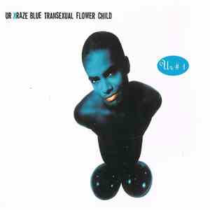 Ur Kraze Blue Transexual Flower Child - Ur # 1 flac album
