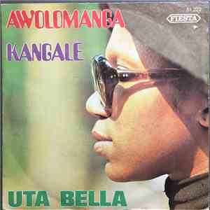 Uta Bella - Awolomanga / Kangale flac album