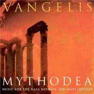Vangelis - Mythodea (Music For The NASA Mission: 2001 Mars Odyssey) flac album