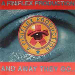 Various - A Finiflex Production: And Away They Go.. flac album