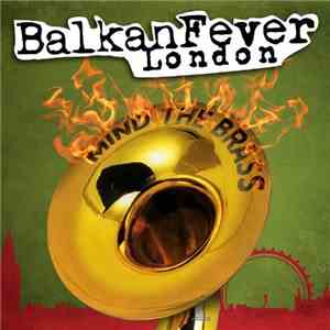 Various - Balkan Fever London - Mind The Brass flac album