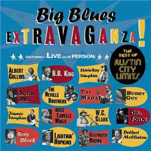 Various - Big Blues Extravaganza!: The Best Of Austin City Limits flac album