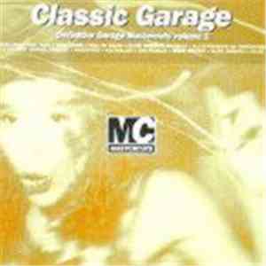 Various - Classic Garage Mastercuts Volume 1 flac album