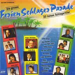 Various - Die Grosse FerienSchlagerParade - 20 Heisse Schlagerhits! flac album