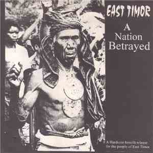Various - East Timor A Nation Betrayed flac album
