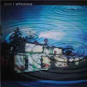 Various - Ecco | Reflections flac album