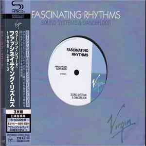 Various - Fascinating Rhythms - Sound Systems & Dancefloor flac album