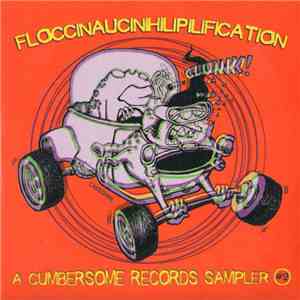 Various - Floccinaucinihilipilification - A Cumbersome Records Sampler #2 flac album