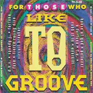 Various - For Those Who Like To Groove flac album