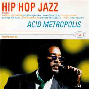 Various - Hip Hop Jazz - Acid Metropolis - Volume 1 flac album