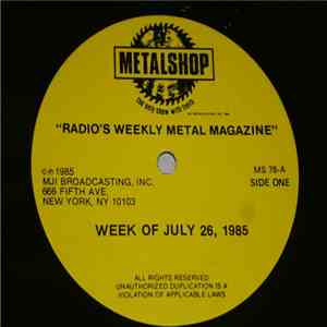 Various - Metalshop - Radio's Weekly Metal Magazine (Week Of July 26, 1985) flac album