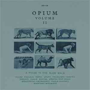 Various - Opium Vol.2: A Phase In The Slow Walk flac album
