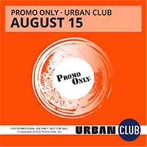 Various - Promo Only Urban Club: August 2015 flac album